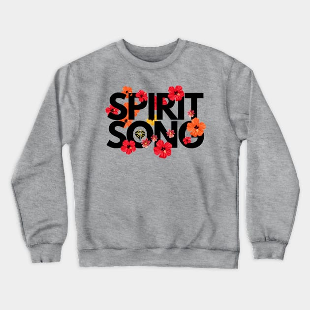Bloom Crewneck Sweatshirt by SpiritSong Church